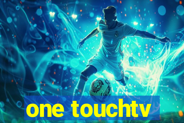 one touchtv